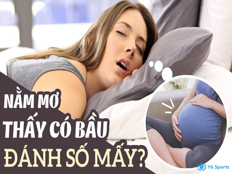 Mơ thấy mình mang bầu là điềm báo gì đối với nam giới? 