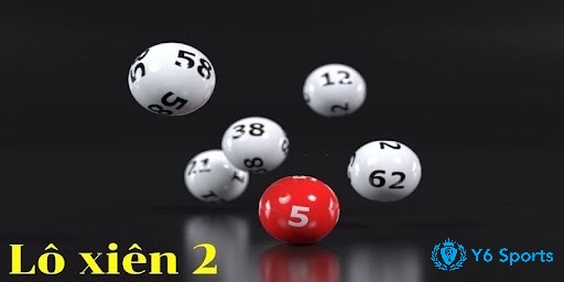 Chơi lô xiên 2: Cược hai số, cả hai cùng về mới trúng, tỷ lệ thưởng cao do xác suất thấp