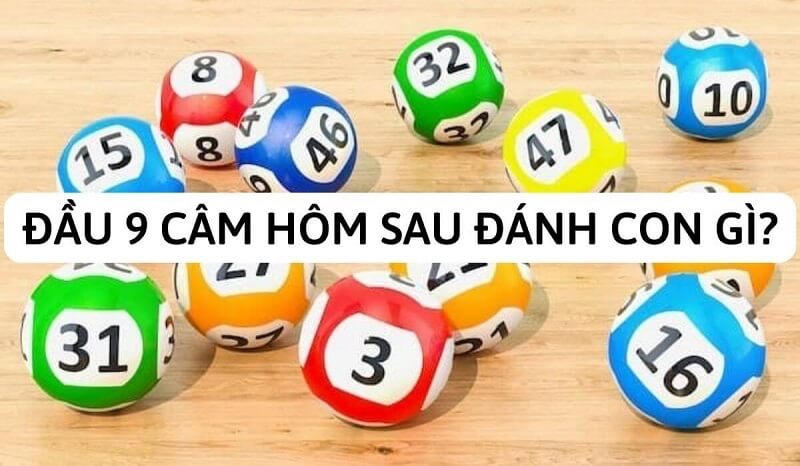 Lô câm đầu 9 đánh con gì? Hướng dẫn và bí quyết chuẩn xác